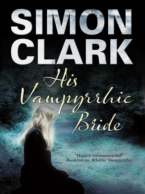 Title details for His Vampyrrhic Bride by Simon Clark - Wait list